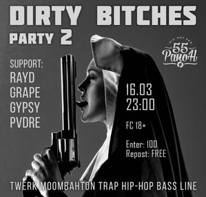 #DIRTY BITCHES PARTY #2