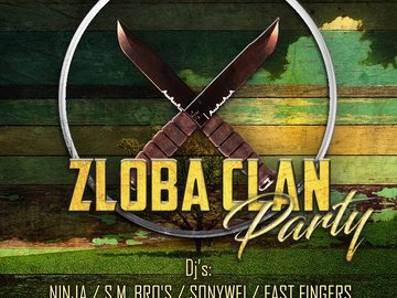ZLOBA CLAN PARTY