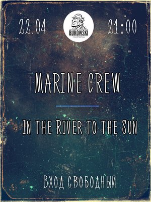 Marine CREW & In the River to the Sun