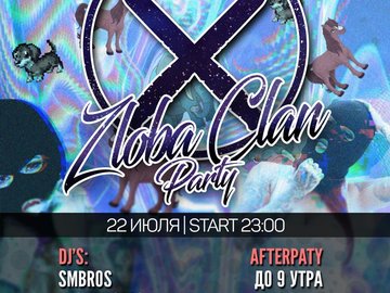 ZLOBA CLAN PARTY