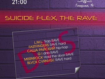 Suicide Flex, the Rave