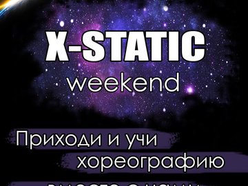 X-STATIC Weekend