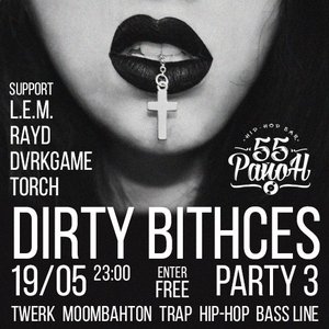 Dirty bitches party #3