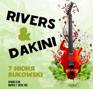 Rivers & DAKINI
