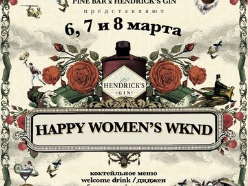 HAPPY WOMENS WKND