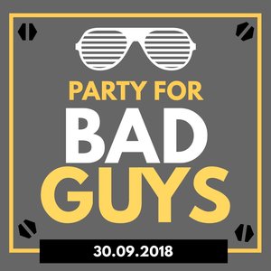 Bad guys party