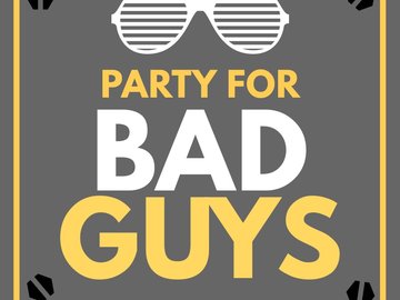 Bad guys party