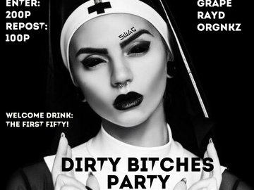 #DIRTY BITCHES PARTY